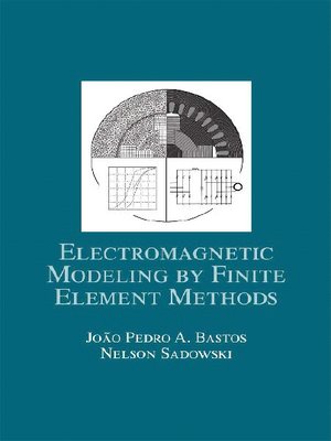 cover image of Electromagnetic Modeling by Finite Element Methods